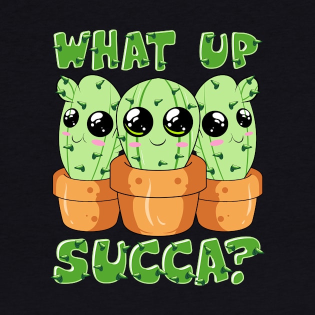 What Up Succa? Cute & Funny Succulent Pun Cactus by theperfectpresents